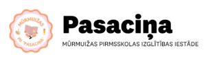 Mūrmuižas pirmsskolas izglītības iestāde “Pasaciņa”