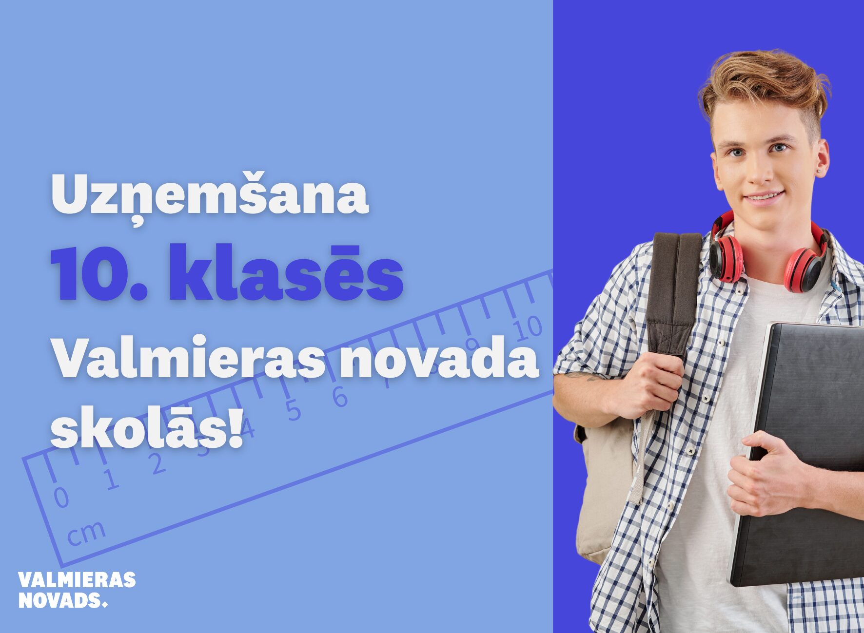 Uzņemšana 10. klasēs Valmieras novada skolās