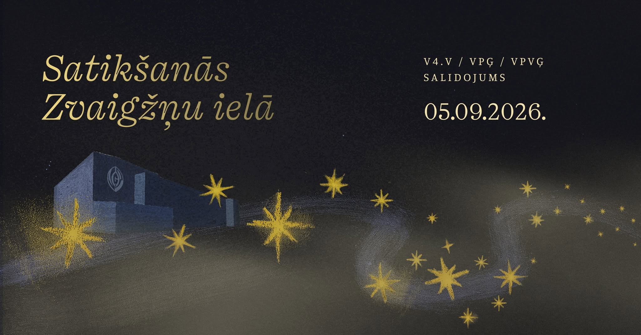 V4.V / VPĢ / VPVĢ salidojums “Satikšanās Zvaigžņu ielā”